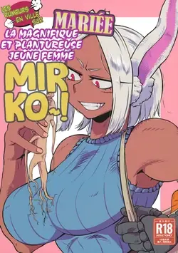 (C100) Machi de Uwasa no Kyonyuu Bijin Hitozuma Mirko-san | Les Rumeurs en Ville sur la Magnifique et Plantureuse Jeune Femme Mariée Mirko~! (Boku no Hero Academia)