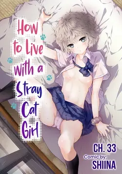Noraneko Shoujo to no Kurashikata Ch. 33-35 | How to Live with a Stray Cat Girl Ch. 33-35
