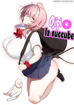 Ojipi to Succubus | Ojipi e la succube