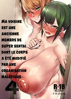 Otonari-san wa Yami Soshiki ni Nikutai Kaizou sareta Moto Seigi Sentai Member deshita 4 | Ma voisine est une ancienne membre de super sentai dont le corps a été modifié par une organisation maléfique 4